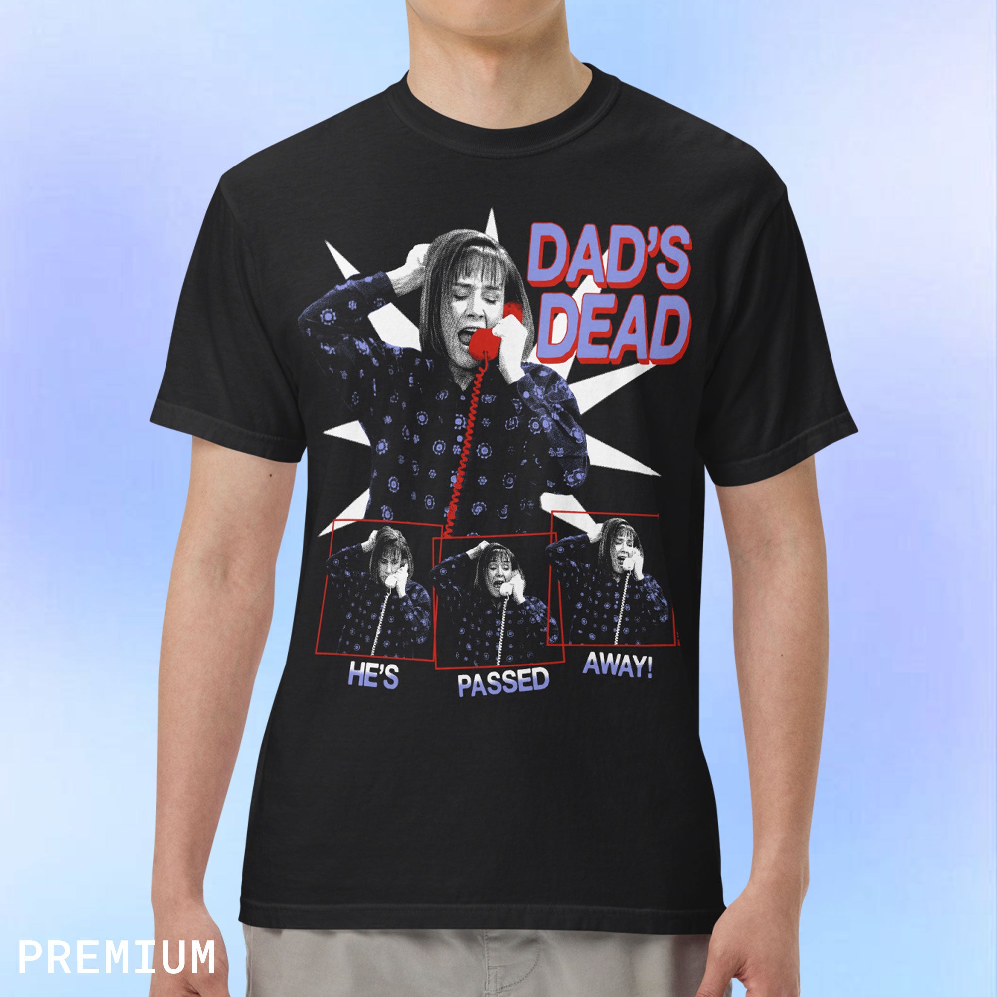 Aunt Jackie Dad's Dead Unisex T-Shirt