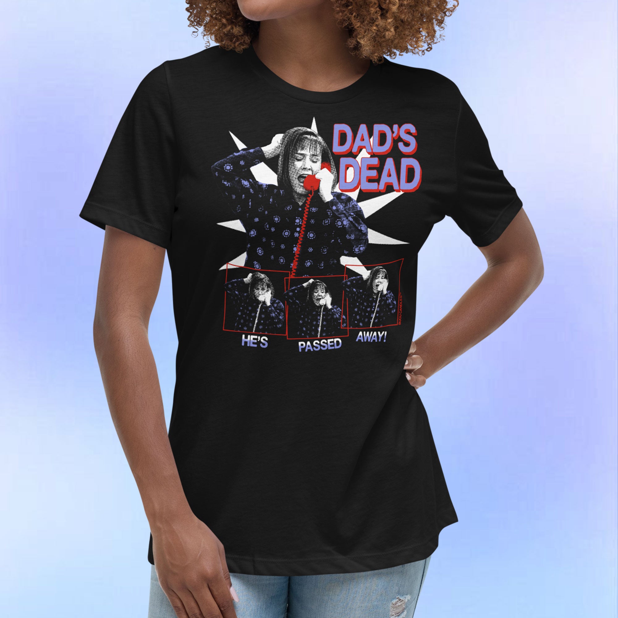 Aunt Jackie Dad's Dead Women's T-Shirt