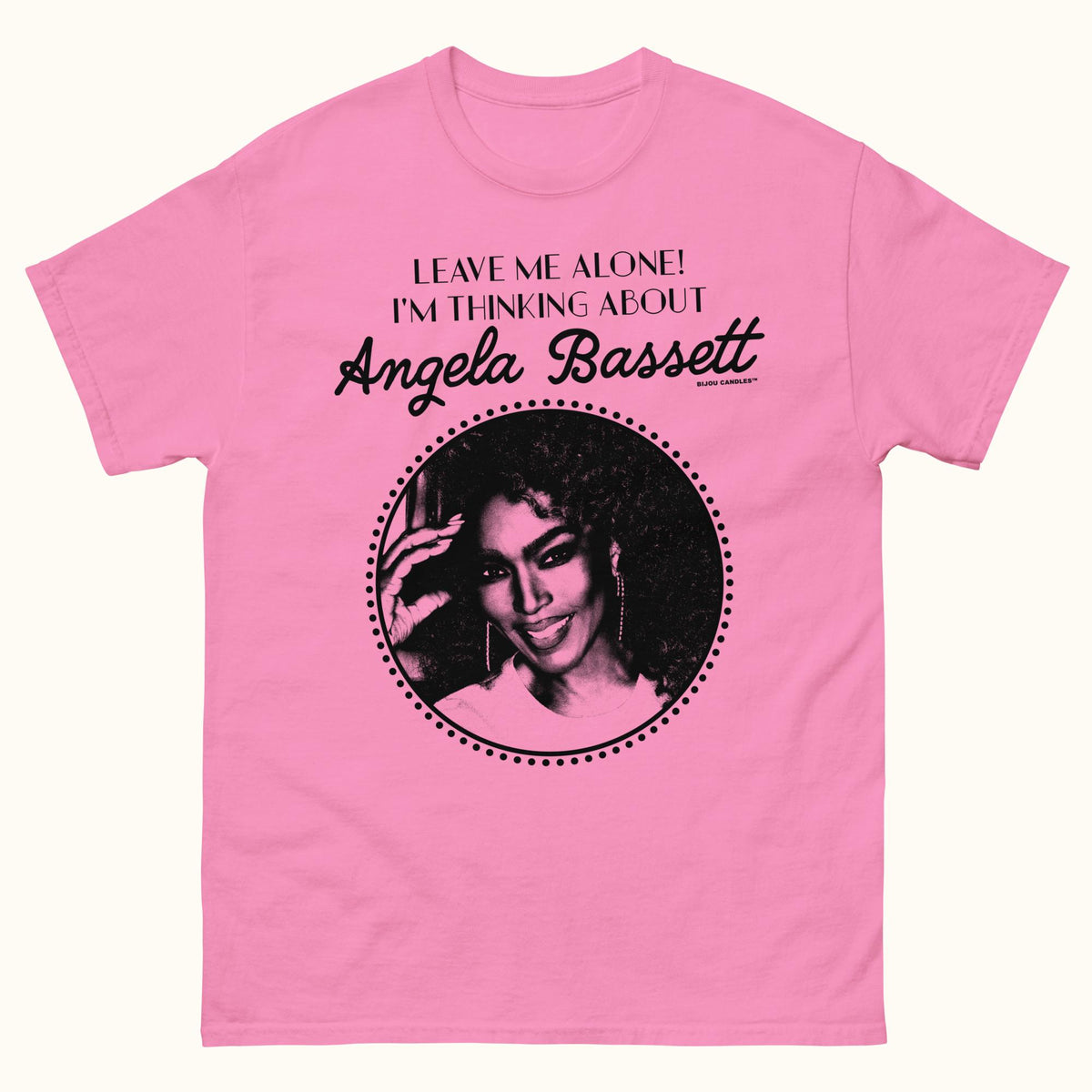 Leave me alone I'm thinking about Angela Bassett Unisex T-Shirt in Pink, Standard fabric