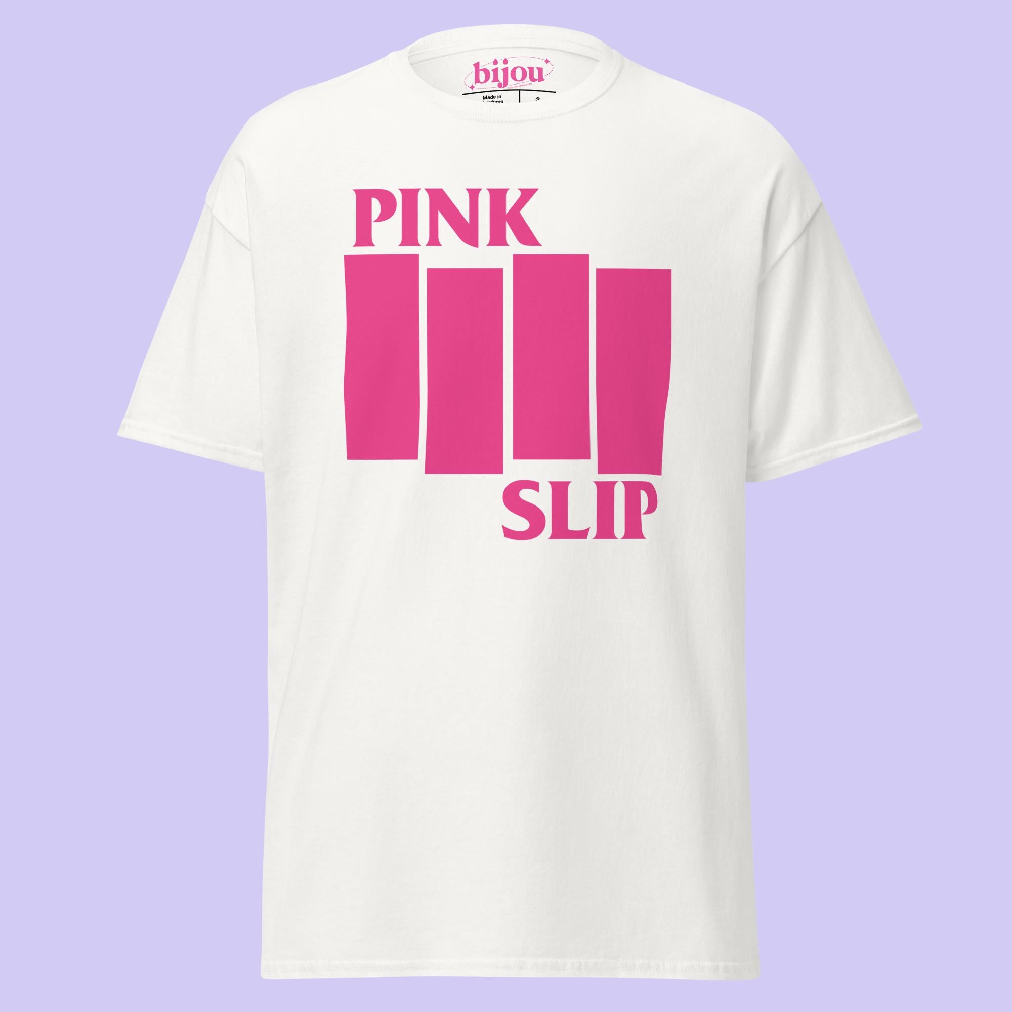 Pink Slip T-Shirt