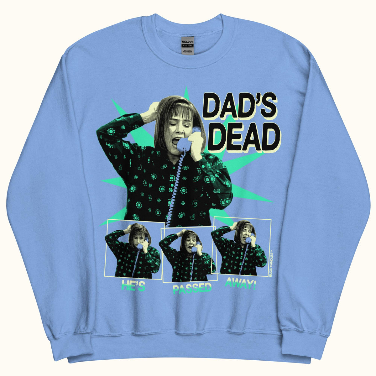 Aunt Jackie Dad's Dead Unisex Sweatshirt in Blue, Standard fabric