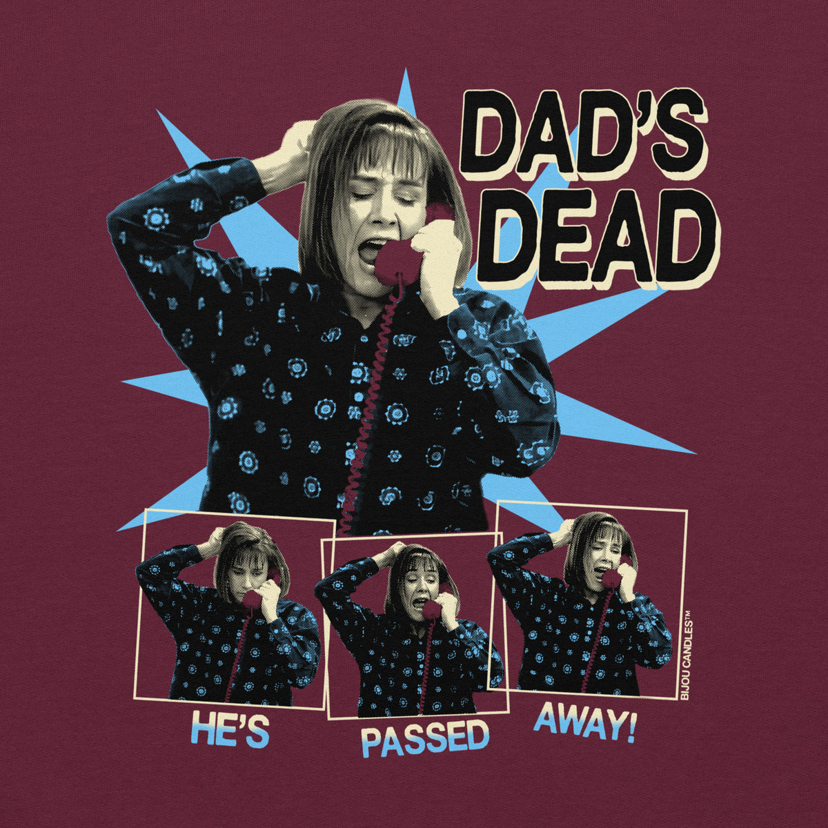 Aunt Jackie Dad's Dead Unisex Sweatshirt in Maroon, Standard fabric