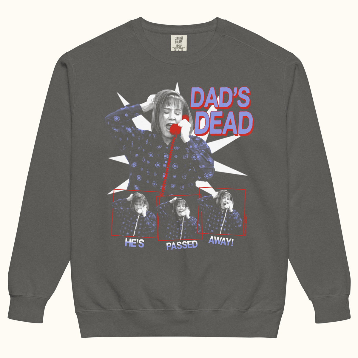 Aunt Jackie Dad's Dead Unisex Sweatshirt in Pepper, Premium fabric