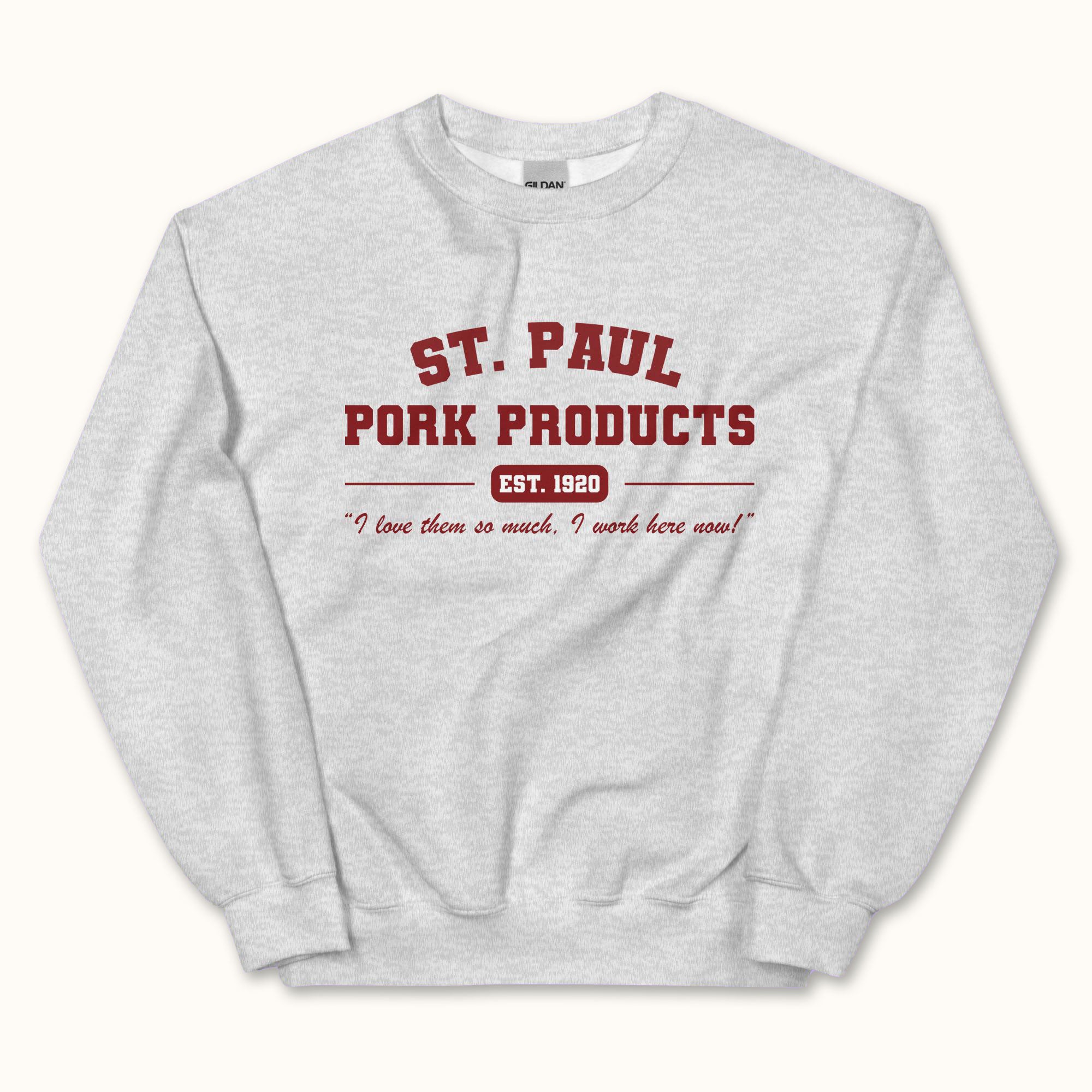 St. Paul Pork Products Sweatshirt