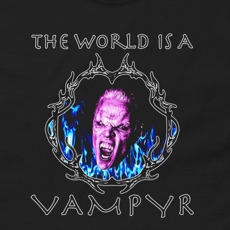 The World is a Vampyr T-Shirt