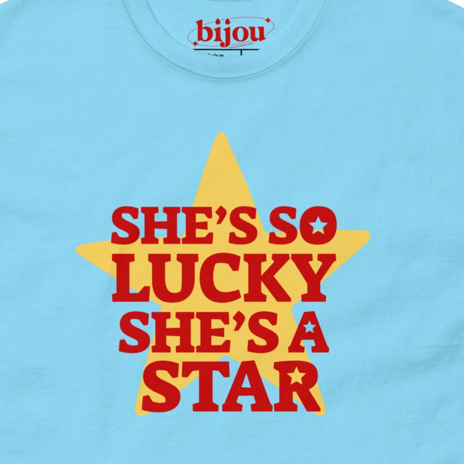 She's So Lucky T-Shirt