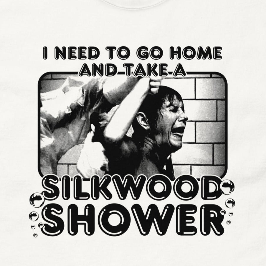 Silkwood Shower T-Shirt