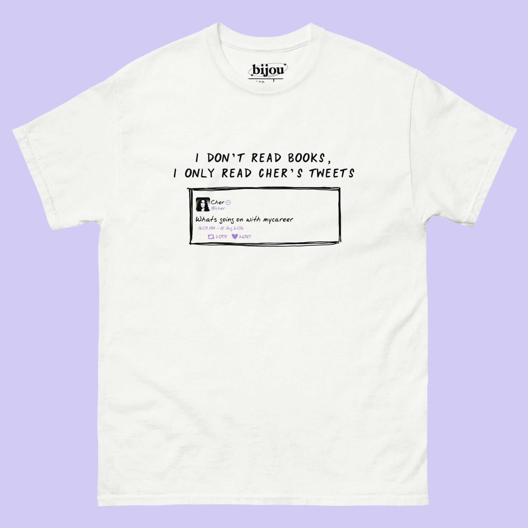 Cher's Tweets T-Shirt
