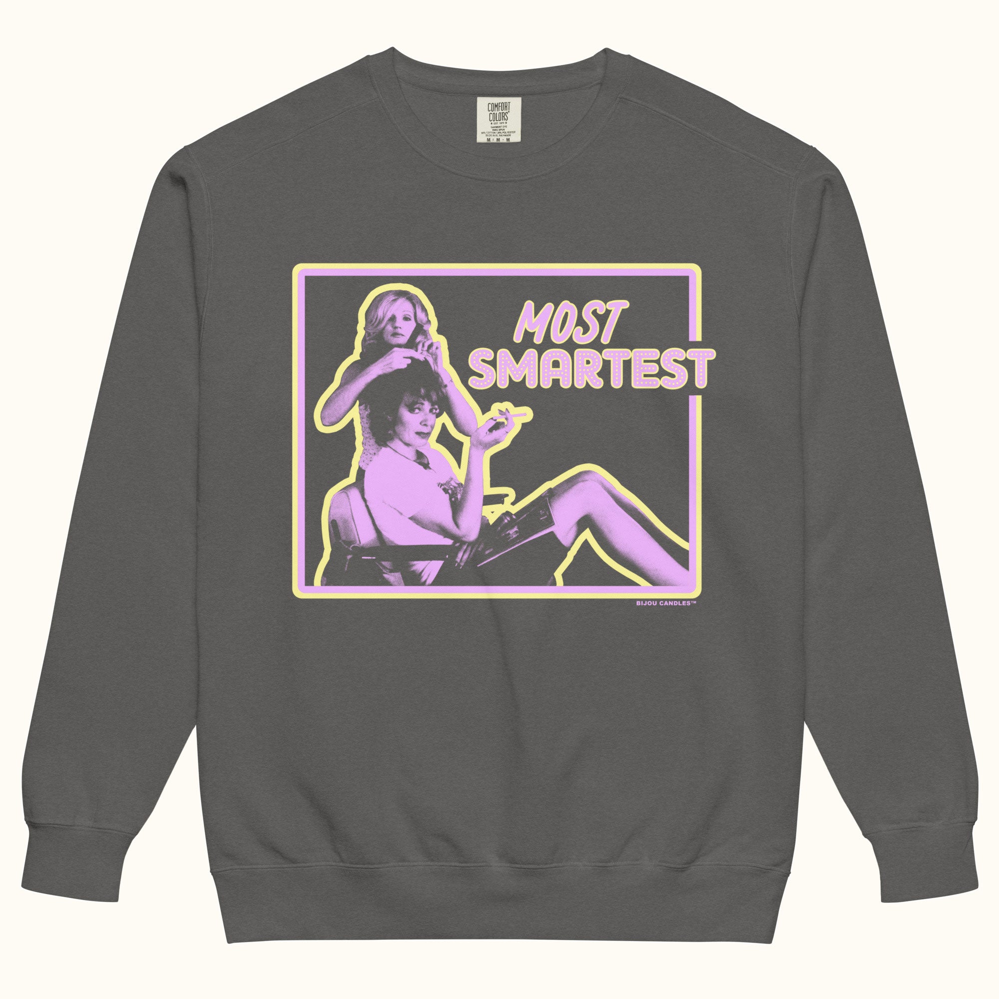 Most Smartest Sweatshirt