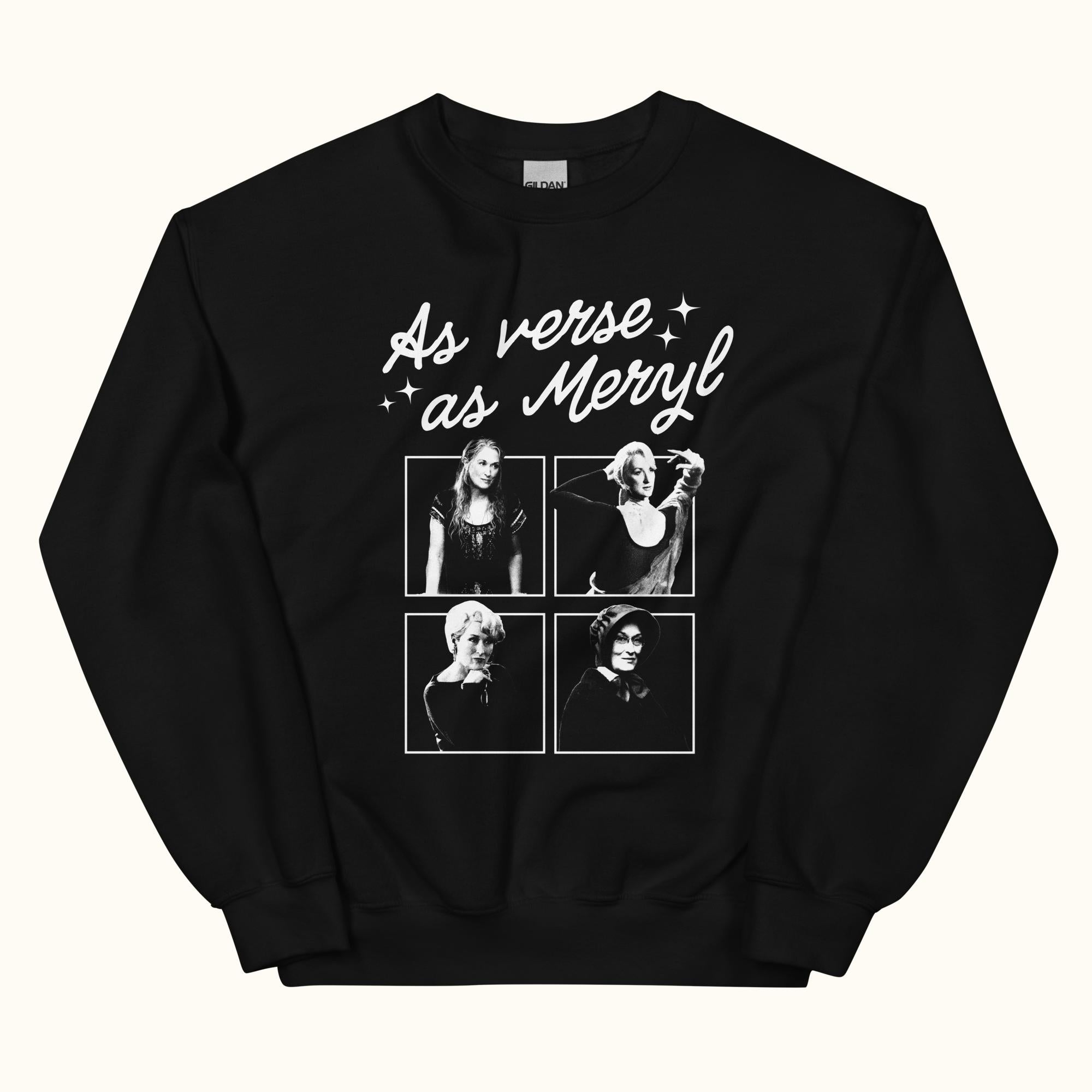 As Verse As Meryl Sweatshirt