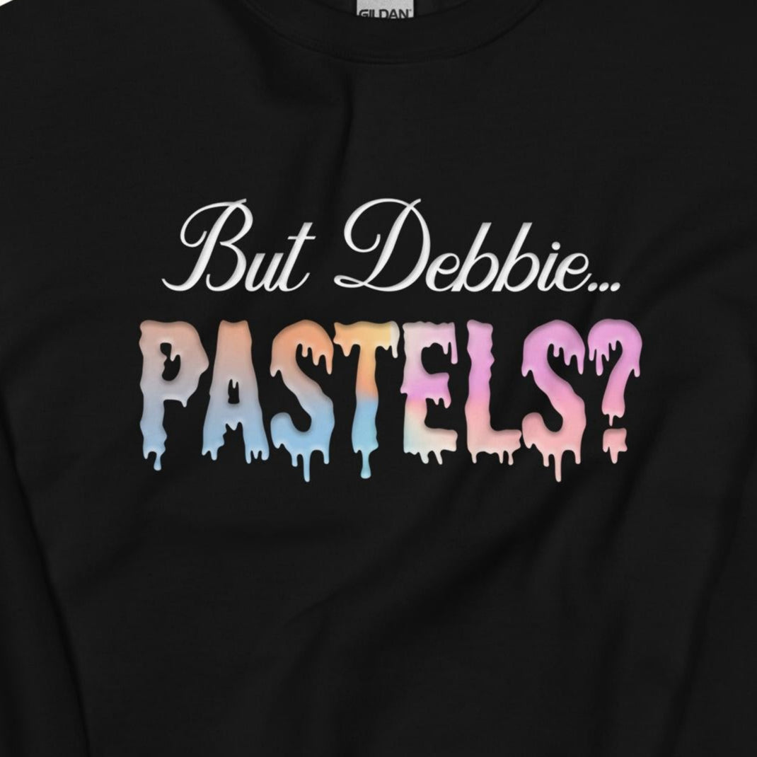 But Debbie...Pastels? Sweatshirt