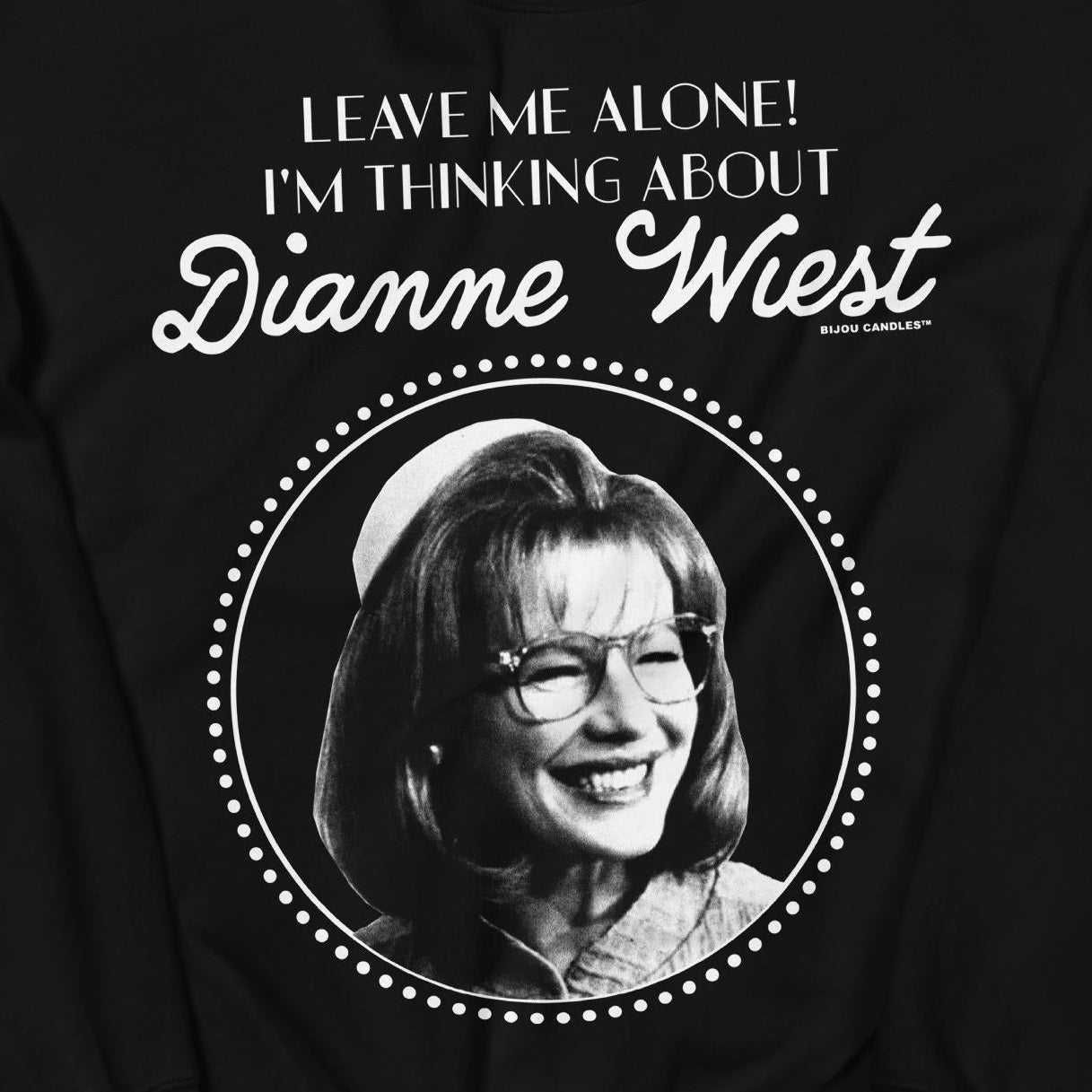 Dianne Wiest Sweatshirt