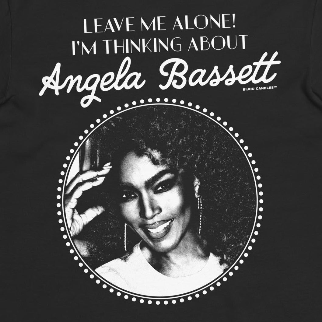 Leave me alone I'm thinking about Angela Bassett Unisex T-Shirt in Black, Premium fabric