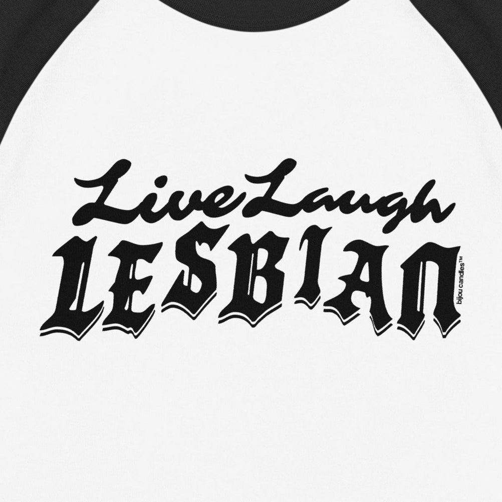 Live Laugh Lesbian Micro-rib Raglan Baby Tee
